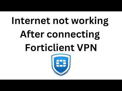 How to fix internet issue after connecting Forticlient VPN