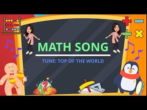 Math Song - Motivational Song for Kids Tune: Top of the World