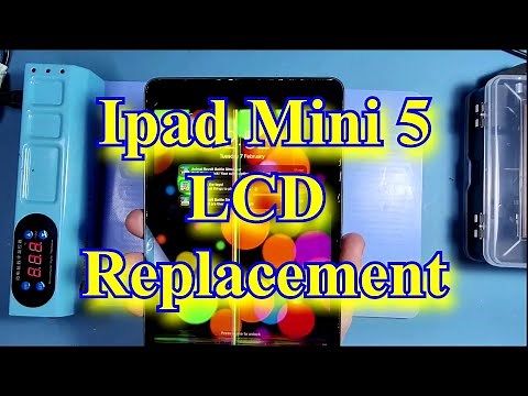 Ipad Mini 5 LCD Replacement step by step A2133 A2124 A2126