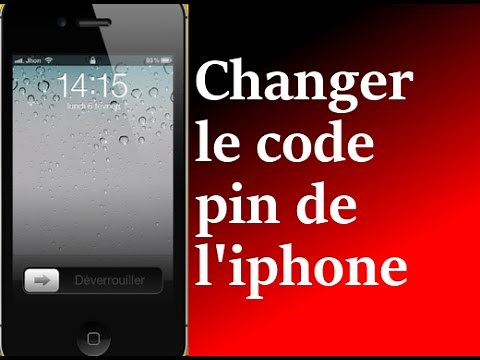 Comment modifier ou changer son code PIN iphone