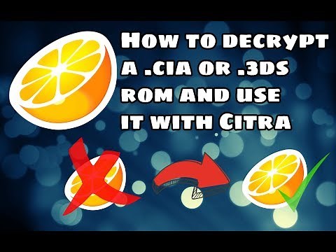 How to decrypt a .3ds or .cia file and use it with Citra