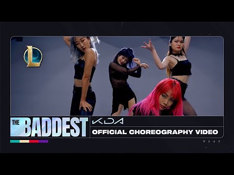 K/DA - THE BADDEST Dance - Official Choreography Video | League of Legends