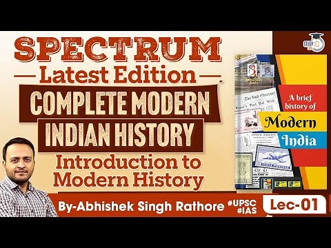 Complete Modern Indian History | Spectrum book | Introduction To Modern History | UPSC | StudyIQ IAS