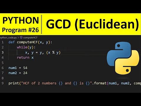 Python Program #26 - Find HCF or GCD using Euclidean algorithm