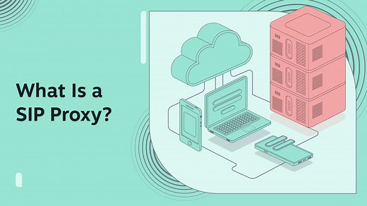 What Is a SIP Proxy? How Does a SIP Server Work?