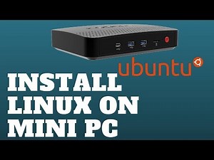 Install Linux on Mini PC