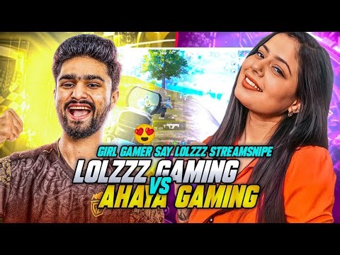 LOLZZZ GAMING VS AHAYA GAMING LIVE FIGHT ! LolzZz Gaming vs Girl Streamer 😍
