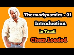 Thermodynamics - 01 | Introduction | Tamil | Chem Loaded