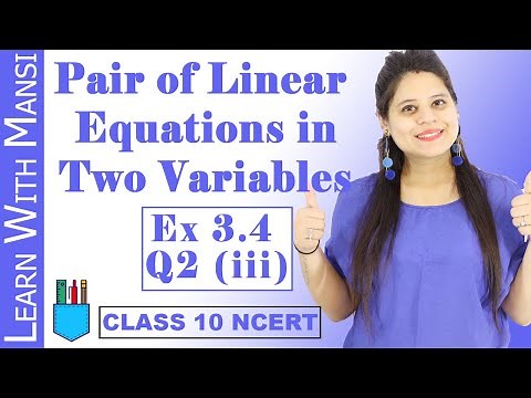 Class 10 Maths | Chapter 3 | Exercise 3.4 Q2 iii | Pair Of Linear Equations in Two Variables | NCERT