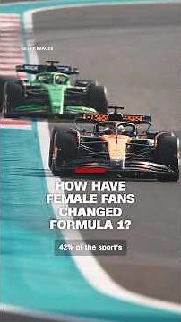 How have female fans changed Formula 1?