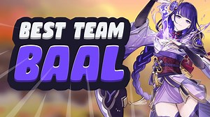 BEST TEAM FOR RAIDEN SHOGUN (BAAL) | Genshin Impact Guide