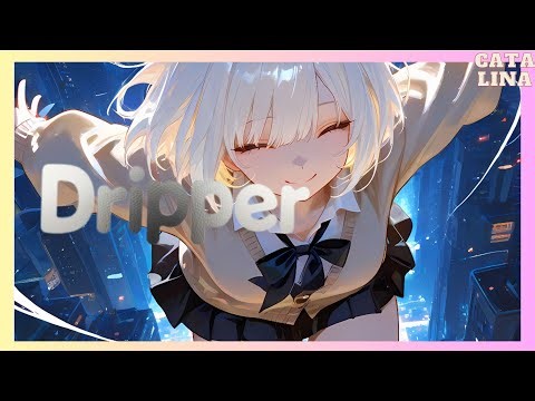 Dripper - official music