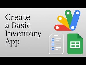 Setting Up a Basic Inventory App with Google Sheets and Apps Script
