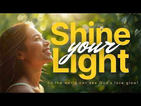 SHINE YOUR LIGHT ✨ | Official Worship Anthem | Official Lyric Video
