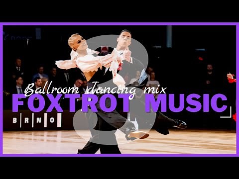 SLOW FOXTROT MUSIC MIX vol.3 | Dancesport & Ballroom Dancing Music
