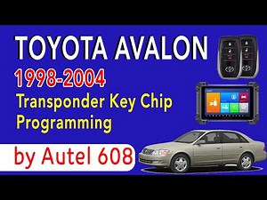 1998-2004 Toyota Avalon Transponder Key Chip Programming by Autel 608