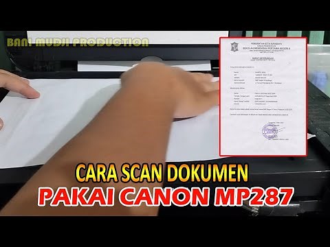 Cara Scan Dokumen Pakai Printer Canon MP287