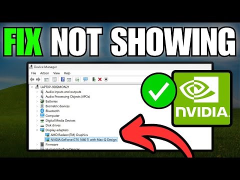 How To Fix NVIDIA Graphics Card Not Showing in Device Manager