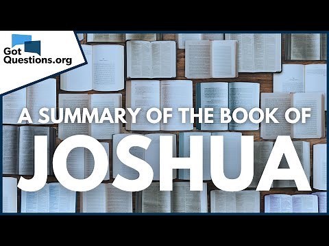 A Summary of the Book of Joshua | GotQuestions.org
