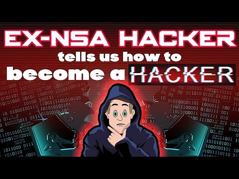 Ex-NSA hacker tells us how to get into hacking!
