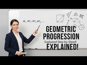 Geometric Progression Made Easy | Formula Derivation & Step-by-Step Calculations Explained|Lesson 1