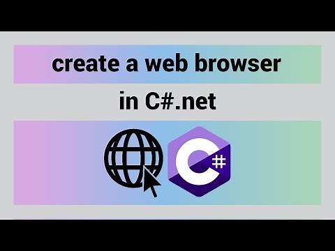 How To Create A Web Browser In C# visual studio