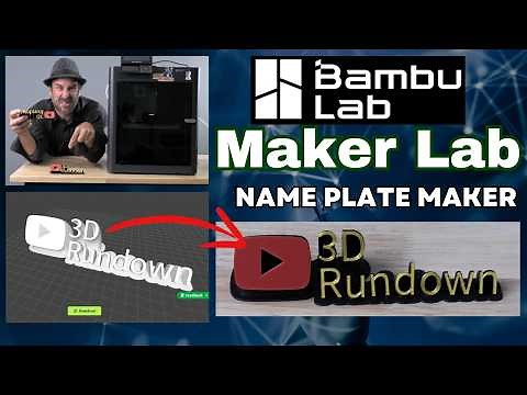TUTORIAL: 3D Name Plate Maker. Maker Lab: Parametric Model Maker in Bambu Lab Maker World