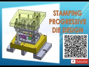 STAMPING PROGRESSIVE DIE DESIGN