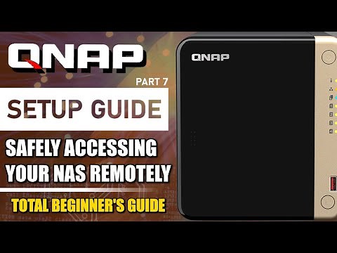 QNAP NAS Setup Guide (2024) - Safely Access Your NAS Remotely Over the Internet