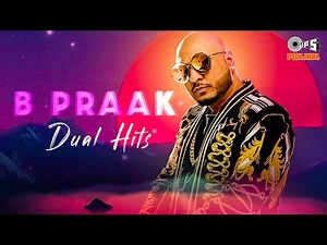 B Praak New Dual Hits | Latest Punjabi Songs 2023 | New Punjabi Movie Songs