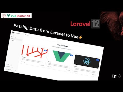 Episode 3: Passing Data from Laravel to Vue ⚡ | Make Your Pages Dynamic