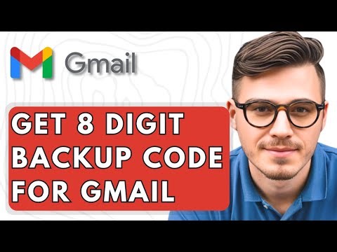 How To Get 8 Digit Backup Code For Gmail Account [2025 Guide]
