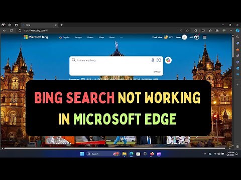 How to Fix Bing Search Not Working in Microsoft Edge on Windows 11