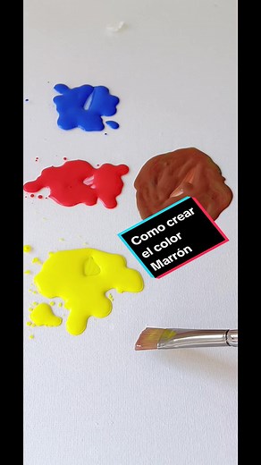 Te enseño a Crear Colores. Como Crear Color Marrón. #arteenpintura #pinturaen #pinturaenacrilicos #comohacercolores #comopintar #pinturaacrilicas #CapCut