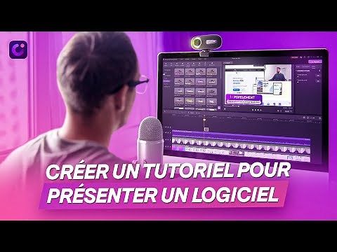 Comment faire un tutoriel en vidéo pour expliquer un logiciel et son fonctionnement
