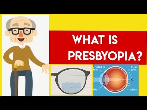 Presbyopia: What You Need To Know