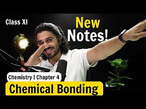 Chemical Bonding | Complete NCERT Notes | Class 11 | Chapter 4
