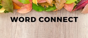 Getting Started with Word Connect - How to Play Word Games