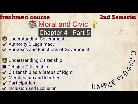 Moral and Civic | Chapter 4 Part 5 ---------| Authority & Legitimacy, Defining Citizenship