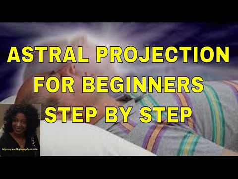 How To Do Astral Projection For Beginners