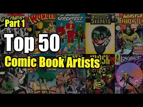 The Top 50 Comic Book Artists of All Time | Part 1