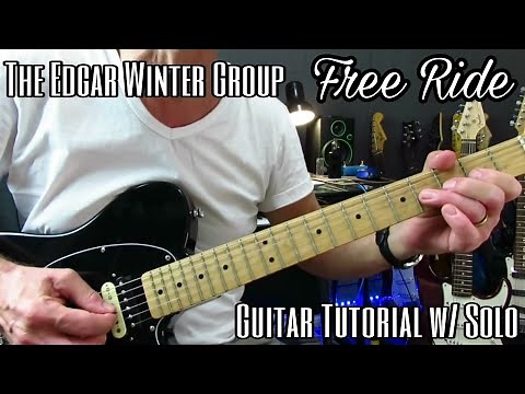 How to Play FREE RIDE - Edgar Winter Group - Guitar tutorial with Solo (Album version)