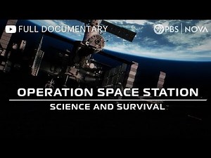 Operation Space Station: Science and Survival | Full Documentary | NOVA | PBS
