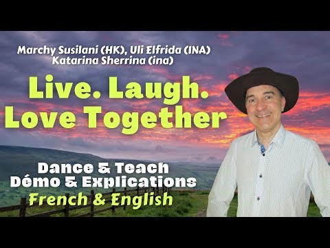 Live. Laugh. Love Together Line Dance (Dance & teach / Démo & explications / French & English)