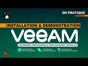 Stratégie de sauvegarde professionnelle : Veeam, installation, et démo