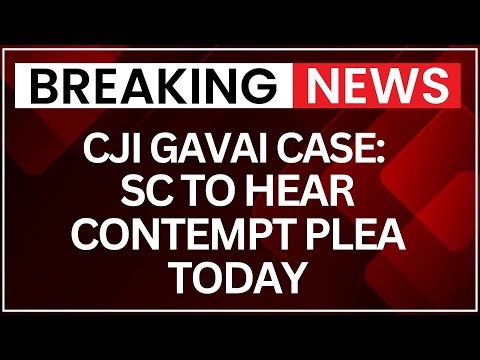 CJI Gavai Shoe Throwing Incident: Supreme Court to Hear Plea Seeking Contempt Action Today | NewsX