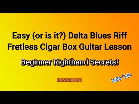 Fretless Cigar Box Guitar Lesson - Beginner Picking-Hand Secrets - Easy (or is it?) Delta Blues Riff
