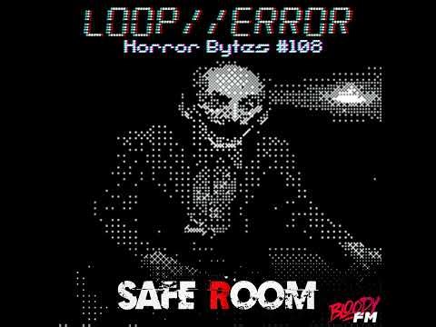 Horror Bytes #108: Loop // Error
