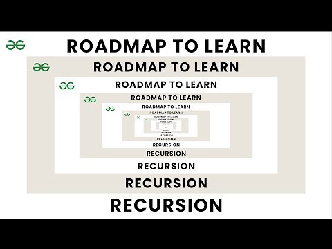 Roadmap To Master Recursion? Roadmap To Master Recursion! | GeeksforGeeks