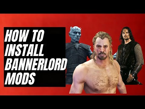 Mount & Blade II: Bannerlord Mod installation Guide (Easy and Advanced)